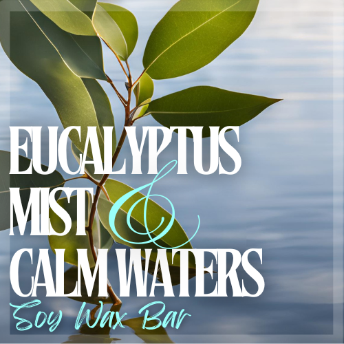 🌿Eucalyptus Mist And Calm Waters Soy Wax Bar🌿