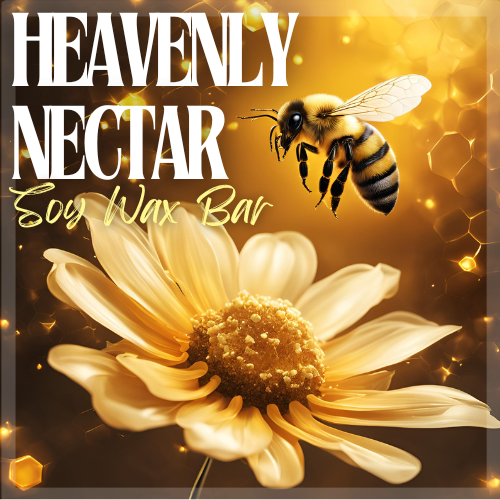 🐝Heavenly Nectar Soy Wax Bar🐝